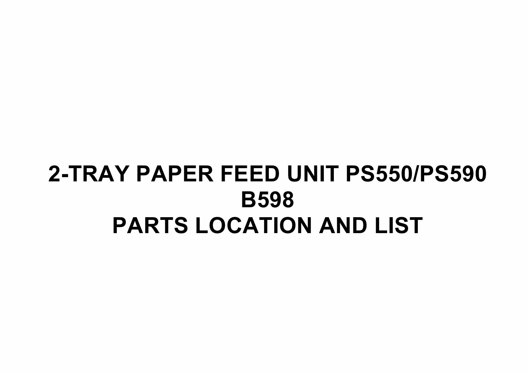 RICOH Options B598 2-TRAY-PAPER-FEED-UNIT-PS550-PS590 Parts Catalog PDF download-1